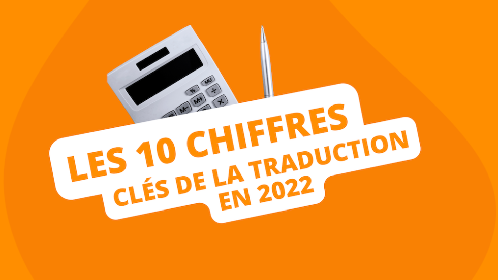 10 chiffres clés de la traduction en 2022 TRADUTOURS